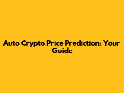 Auto Crypto Price Prediction: Your Guide