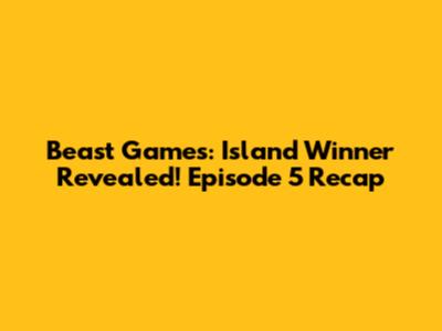 Beast Games: Island Winner Revealed! Episode 5 Recap