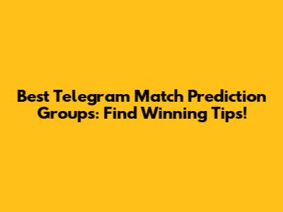 Best Telegram Match Prediction Groups: Find Winning Tips!