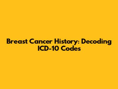 Breast Cancer History: Decoding ICD-10 Codes
