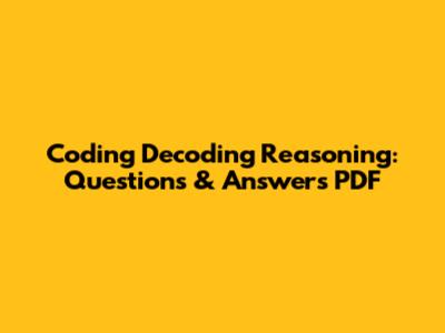 Coding Decoding Reasoning: Questions & Answers PDF