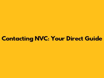 Contacting NVC: Your Direct Guide