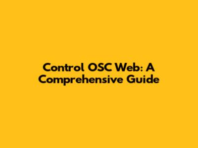 Control OSC Web: A Comprehensive Guide