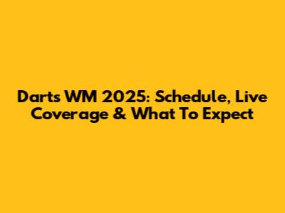 Darts WM 2025: Schedule, Live Coverage & What To Expect