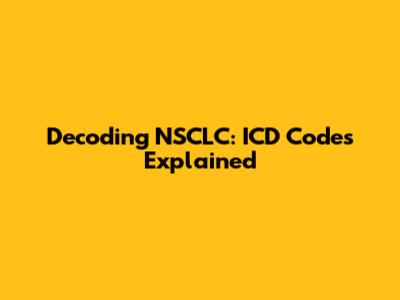 Decoding NSCLC: ICD Codes Explained