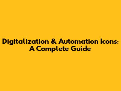 Digitalization & Automation Icons: A Complete Guide