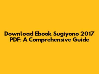 Download Ebook Sugiyono 2017 PDF: A Comprehensive Guide