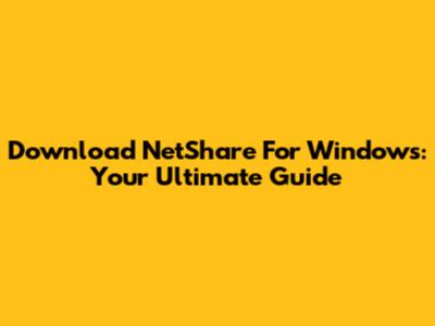 Download NetShare For Windows: Your Ultimate Guide