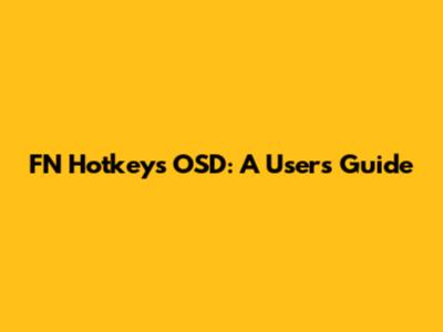 FN Hotkeys OSD: A User's Guide