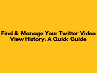 Find & Manage Your Twitter Video View History: A Quick Guide