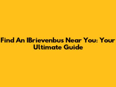Find An IBrievenbus Near You: Your Ultimate Guide