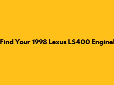 Find Your 1998 Lexus LS400 Engine!