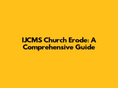 IJCMS Church Erode: A Comprehensive Guide