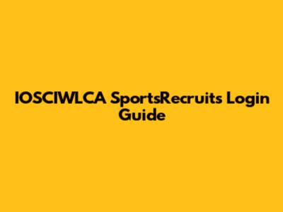 IOSCIWLCA SportsRecruits Login Guide