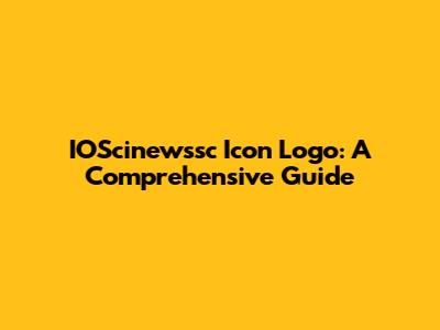 IOScinewssc Icon Logo: A Comprehensive Guide