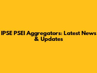 IPSE PSEI Aggregators: Latest News & Updates