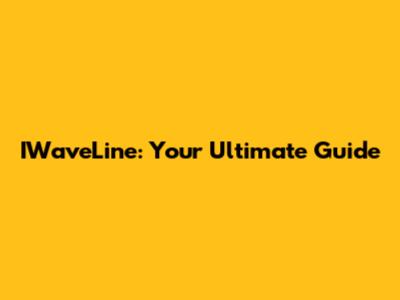 IWaveLine: Your Ultimate Guide