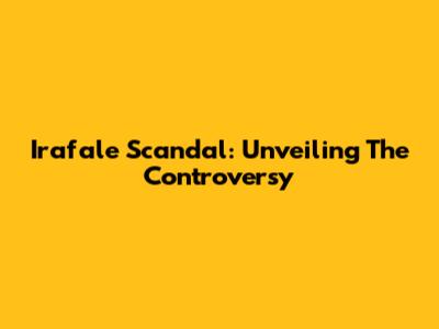 Irafale Scandal: Unveiling The Controversy