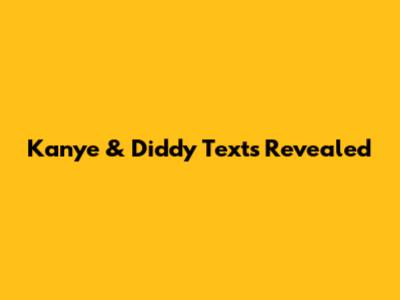 Kanye & Diddy Texts Revealed