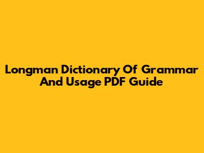 Longman Dictionary Of Grammar And Usage PDF Guide