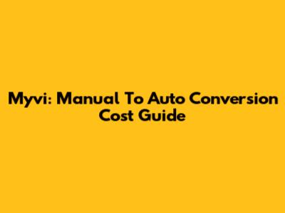 Myvi: Manual To Auto Conversion Cost Guide