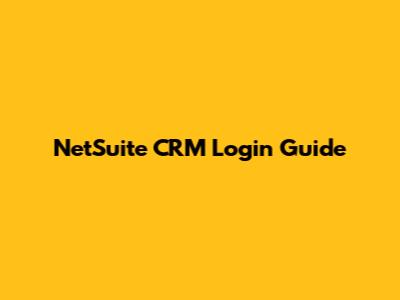 NetSuite CRM Login Guide