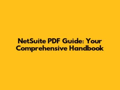 NetSuite PDF Guide: Your Comprehensive Handbook