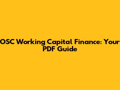 OSC Working Capital Finance: Your PDF Guide