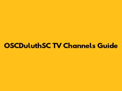 OSCDuluthSC TV Channels Guide
