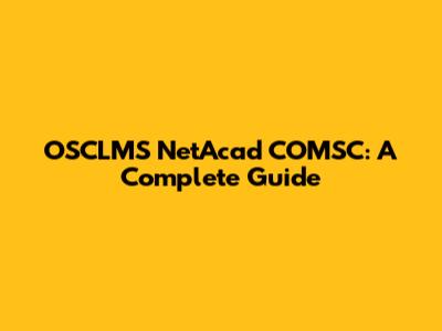 OSCLMS NetAcad COMSC: A Complete Guide