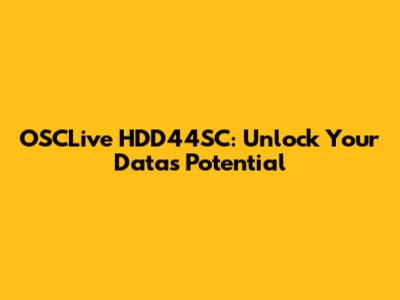 OSCLive HDD44SC: Unlock Your Data's Potential