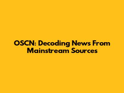 OSCN: Decoding News From Mainstream Sources
