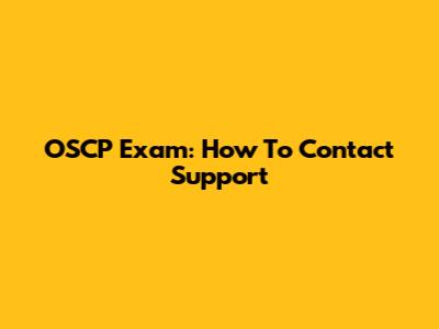 OSCP Exam: How To Contact Support