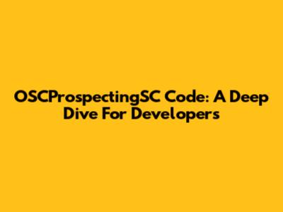 OSCProspectingSC Code: A Deep Dive For Developers