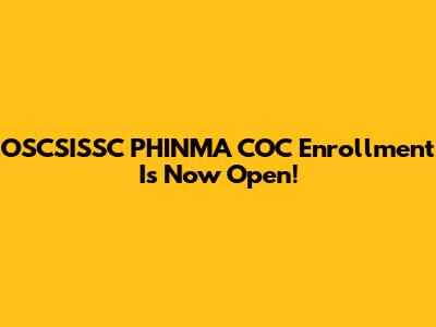 OSCSISSC PHINMA COC Enrollment Is Now Open!