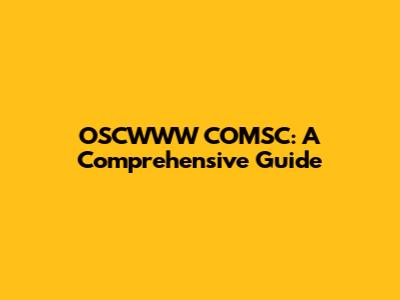 OSCWWW COMSC: A Comprehensive Guide
