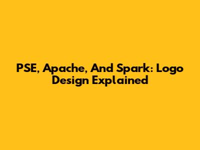 PSE, Apache, And Spark: Logo Design Explained