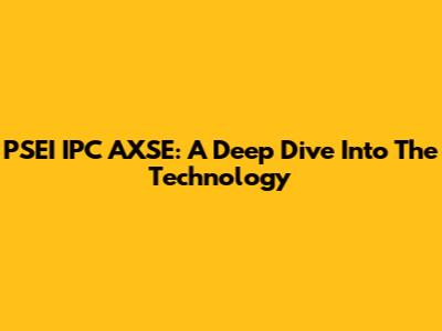 PSEI IPC AXSE: A Deep Dive Into The Technology