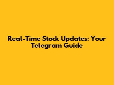 Real-Time Stock Updates: Your Telegram Guide