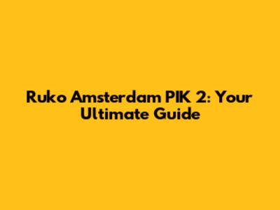 Ruko Amsterdam PIK 2: Your Ultimate Guide
