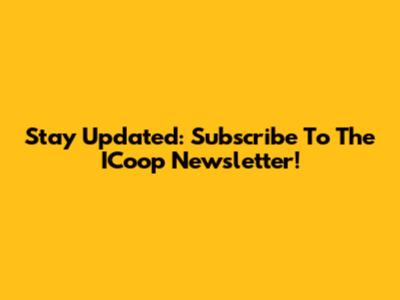 Stay Updated: Subscribe To The ICoop Newsletter!
