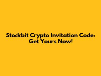 Stockbit Crypto Invitation Code: Get Yours Now!