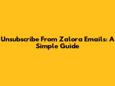 Unsubscribe From Zalora Emails: A Simple Guide