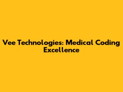 Vee Technologies: Medical Coding Excellence