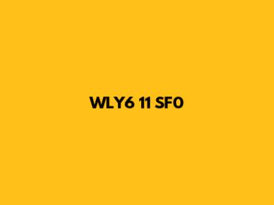 WLY6 11 SF0