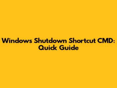 Windows Shutdown Shortcut CMD: Quick Guide